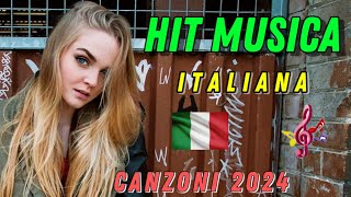 Hit Musica Italiana 2024 🎧 Migliori Canzoni 2024 Musica 2024 [upl. by Zailer]