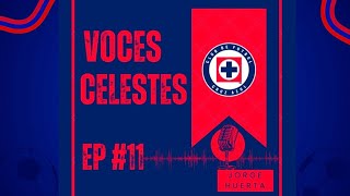 VOCES CELESTES EP11 CRUZ AZUL VS AMÉRICA EN SEMIFINALES I ANALISIS CUARTOS DE FINAL VUELTA [upl. by Asselam488]