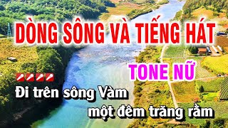 Karaoke Dòng Sông Và Tiếng Hát Tone Nữ Nhạc Sống Dễ Hát  Duy Chiến [upl. by Nipahc]