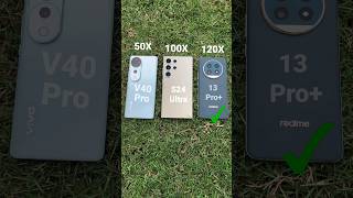 Vivo V40 Pro vs Realme 13 Pro plus vs S24 ultra Zooming test [upl. by Julide]