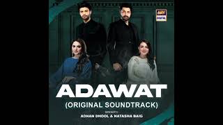 Adawat  Ost I Adawat Drama Ost I Adawat Ost Lyrics I Adawat Song Ost I Adawat Original Song [upl. by Aerdnahs2]