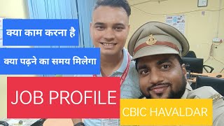 CBIC HAVALDAR JOB PROFILE timing work pressure motivation ssc cgl mts [upl. by Lajib]