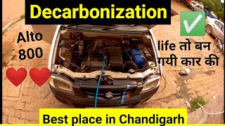 Decarbonization of My Alto 800 Decarbonization in Chandigarh Increase car mileage performance [upl. by Nythsa]