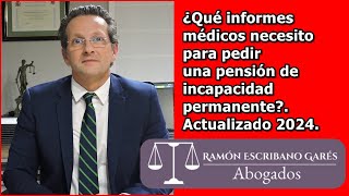 ¿Qué informes médicos necesito para una incapacidad permanente [upl. by Bartholomew]