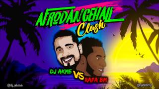 Dj Akme x Rafa BM AfroDancehall Clash [upl. by Nael]