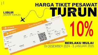 🧾✈TIKET PESAWAT TURUN HARGA DESEMBER 2024  JANUARI 2025⬇️⁉️ [upl. by Noraf]