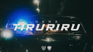 HANA  TIRURIRU OFFICIAL VIDEO [upl. by Akemej296]