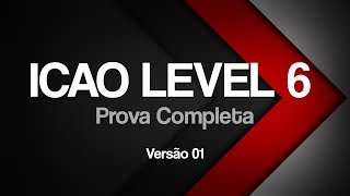 ICAO Level 6  Prova Completa 01  Legendado [upl. by Atirma195]