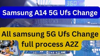 Samsung A14 5g Ufs Change Full Process  How to change Ufs Ufs change full process ufs samsung [upl. by Viridi]