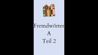 Fremdwörter mit A  Teil 2 shorts [upl. by Mitzi]