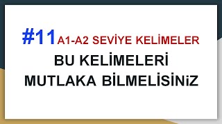 11 A1A2 Seviye Mutlaka Bilinmesi Gereken İngilizce Kelimeler Liste 11 [upl. by Noami773]