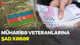 Müharibə veteranlarına ŞAD XƏBƏR 80 manatlıq müavinət artırılacaq  RTV [upl. by Alessandro]