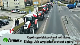 Ogólnopolski protest rolników Elbląg Tak wyglądał protest z góry  90224r  Farmerpl [upl. by Ferdie]