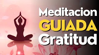 Meditacion GUIADA 10 MINUTOS para EMPEZAR el dia con GRATITUD [upl. by Brost]