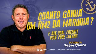 Quanto ganha um RM2 da Marinha E até qual patente chega [upl. by Pohsib]