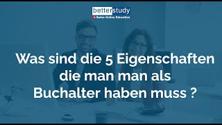 Was sind die 5 Eigenschaften die man man als Buchalter haben muss [upl. by Ydnis]