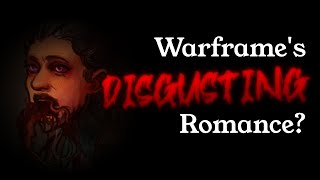 Warframe 1999s DISGUSTING Romance Option [upl. by Hajidahk759]