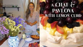 CHAT ABOUT LIFE amp SUMMER FRUIT PAVLOVA WITH LEMON CURD MASCARPONE [upl. by Anabahs]