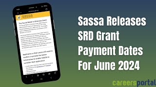 SRD Sassa Grant Payment Dates For June 2024  Careers Portal [upl. by Kinson]