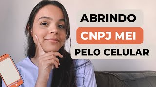 COMO ABRIR UM CNPJ MEI  COMO ABRIR MEI PELO CELULAR [upl. by Fauver]