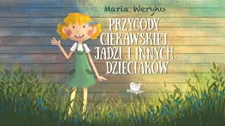 PRZYGODY CIEKAWSKIEJ JADZI I INNYCH DZIECIAKÓW cała bajka – Bajkowisko  bajki dla dzieci audiobook [upl. by Gillett]