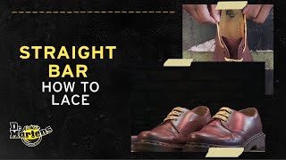 How to Lace Dr Martens boots The Straight Bar Lace  Tips from the Experts [upl. by Carlos]