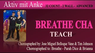 Breathe cha  Line Dance  Jose Miguel Belloque Vane amp Tim Johnson  teach and learn with Anke [upl. by Karli]