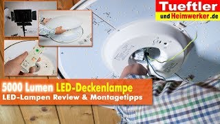 Richtig helle 5000 Lumen LEDDeckenlampe Joel  Tüftler DIY [upl. by Korman998]