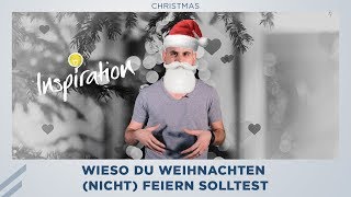 Wieso du Weihnachten nicht feiern solltest [upl. by Antonetta]