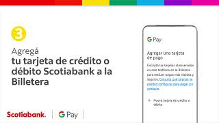 ¡Agregá tu tarjeta Scotiabank y pagá con Google Pay [upl. by Ecniuq]