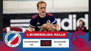 MHC TV  Mannheimer HC  Münchner SC  1 Bundesliga Halle Herren Süd  0501  1430 Uhr [upl. by Grannie973]