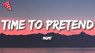 MGMT  time to pretend Lyrics [upl. by Hacceber211]