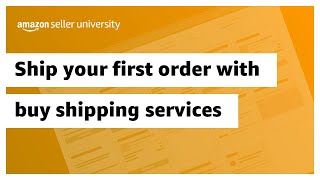 How to ship your first order with Amazon buy shipping services [upl. by Amre]