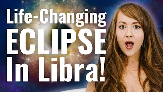 The Solar Eclipse in Libra Will CHANGE YOUR WHOLE LIFE Astrology Forecast for ALL 12 ZODIAC SIGNS [upl. by Jaco]