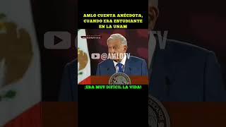 AMLO CUENTA ANÉCDOTA EN LA MAÑANERA DE CUANDO ERA ESTUDIANTE EN LA UNAM [upl. by Afas]