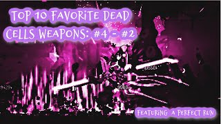 Top 10 FAVORITE Dead Cells Weapons 4  2 Featuring My Best Run Ever  PostCommentaries [upl. by Yenahpets]