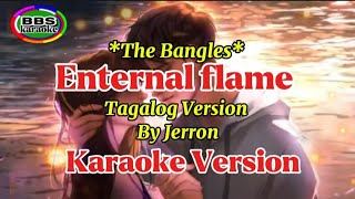 Enternal FlameThe BanglesTagalog Version By Jerron G [upl. by Kilian6]