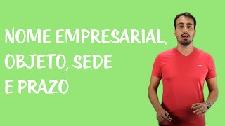 Sociedade Limitada  Nome Empresarial Objeto Sede e Prazo [upl. by Llerej]