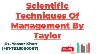 Scientific Techniques Of Management By Taylor [upl. by Latrina]