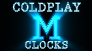 Coldplay  Clocks  M Mix [upl. by Ahsenrad977]