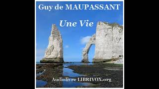 Une Vie by Guy de Maupassant read by Christiane Jehanne Part 22  Full Audio Book [upl. by Irvin]