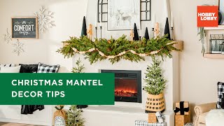 Christmas Mantel Decor Tips  Christmas  Hobby Lobby® [upl. by Llertnac]