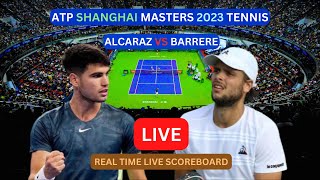 Carlos Alcaraz Vs Gregoire Barrere LIVE Score UPDATE Today 2023 Shanghai Masters Tennis 132Finals [upl. by Atled36]