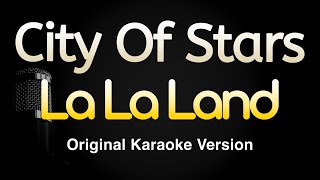 City Of Stars  La La Land Karaoke Songs With Lyrics  Original Key [upl. by Innavoj199]