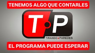 🚨 Información importante de Pillo y Tirando Paredes  No habrá programa hasta nuevo aviso 🙏 [upl. by Gerlac973]