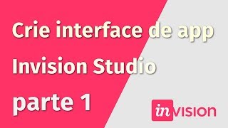 Invision StudioCrie Interface de App parte1 Pedro Jordan [upl. by Zaneski]