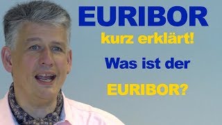 EURIBOR Was ist der EURIBOR EURIBOR kurz erklärt [upl. by Rider936]