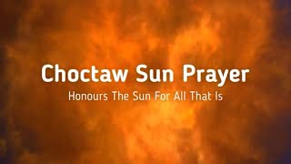 Choctaw Sun Prayer [upl. by Selby839]