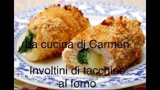 Involtini di tacchino al forno😋 [upl. by Lehmann445]