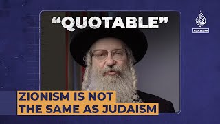 Zionism is not the same as Judaism  Quotable [upl. by Aitak265]